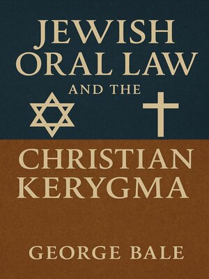 cover image of Jewish Oral Law and the Christian Kerygma
